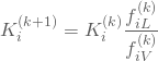\begin{equation*} K_i^{(k+1)}=K_i^{(k)}\frac{f_{iL}^{(k)}}{f_{iV}^{(k)}} \end{equation*}